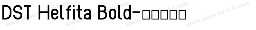 DST Helfita Bold字体转换